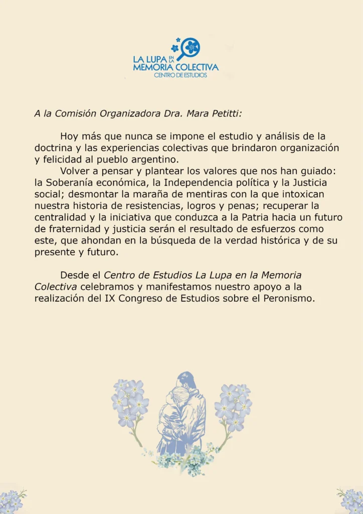 Carta a la Comisión Organizadora Dra Mara Petitti celebrando y manifestando el apoyo del centro de estudios la Lupa en la Memoria Colectiva a la realización del noveno congreso de estudios sobre el peronismo